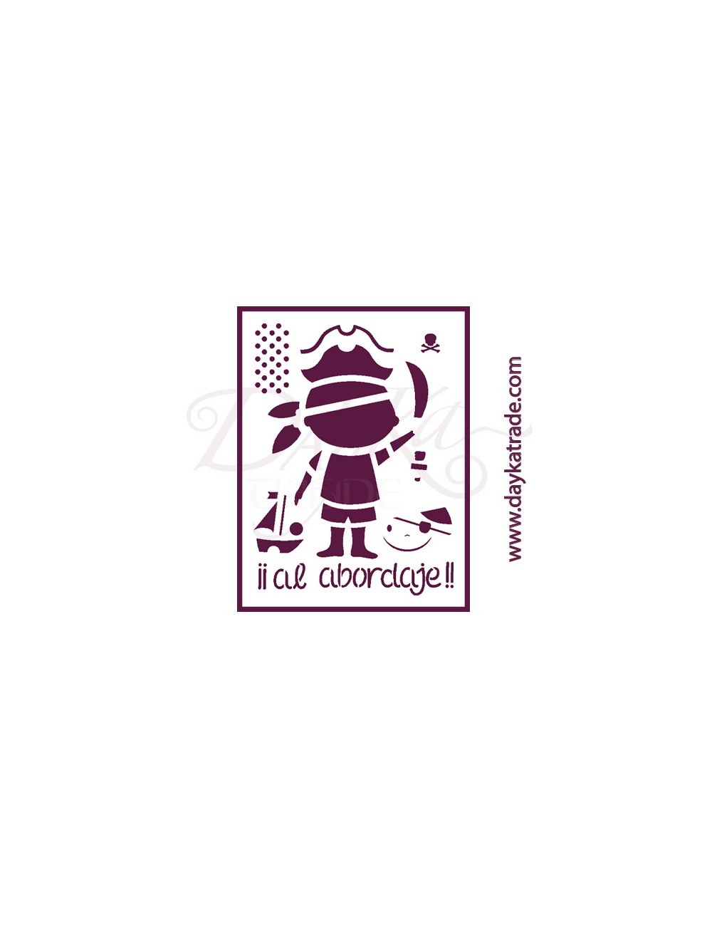 Stencil A4 dayka "al abordaje"