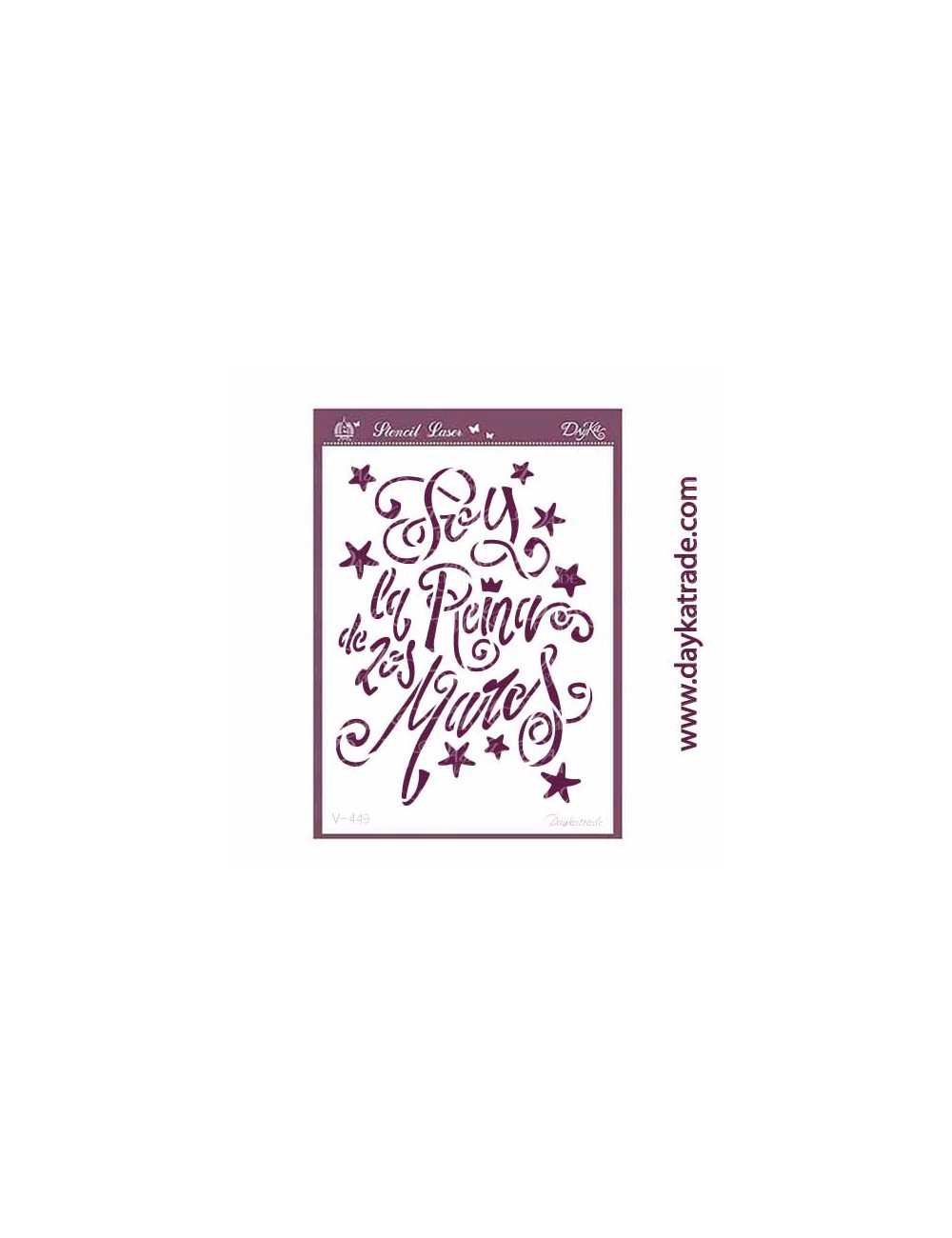 Stencil A5 dayka con texto "Soy la reina de los mares"