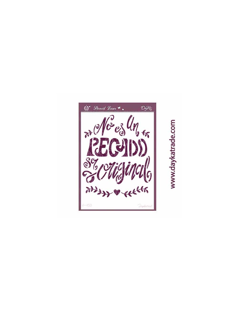 Stencil A5 dayka con texto "No es un pecado, ser original"