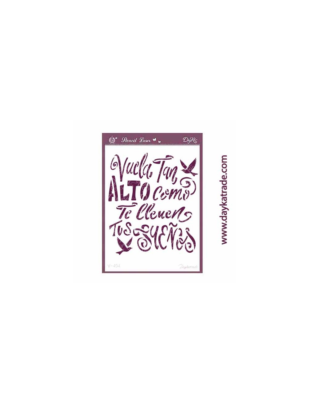 Stencil A5 dayka con texto "Vuela tan alto como te lleven tus suelos"