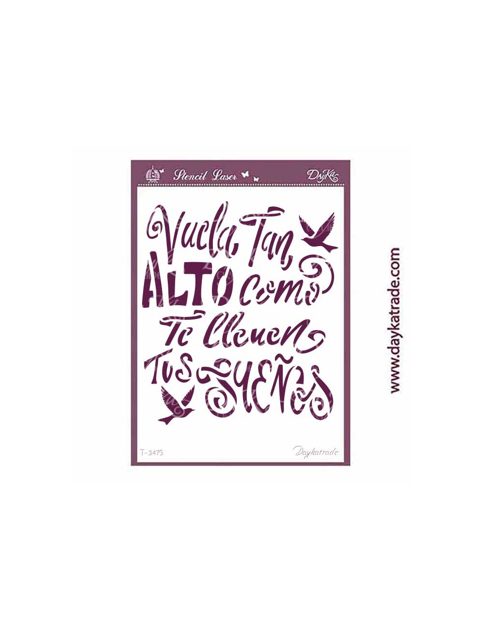 Stencil A4 dayka con texto "Vuela tan alto como te lleven tus sueños"