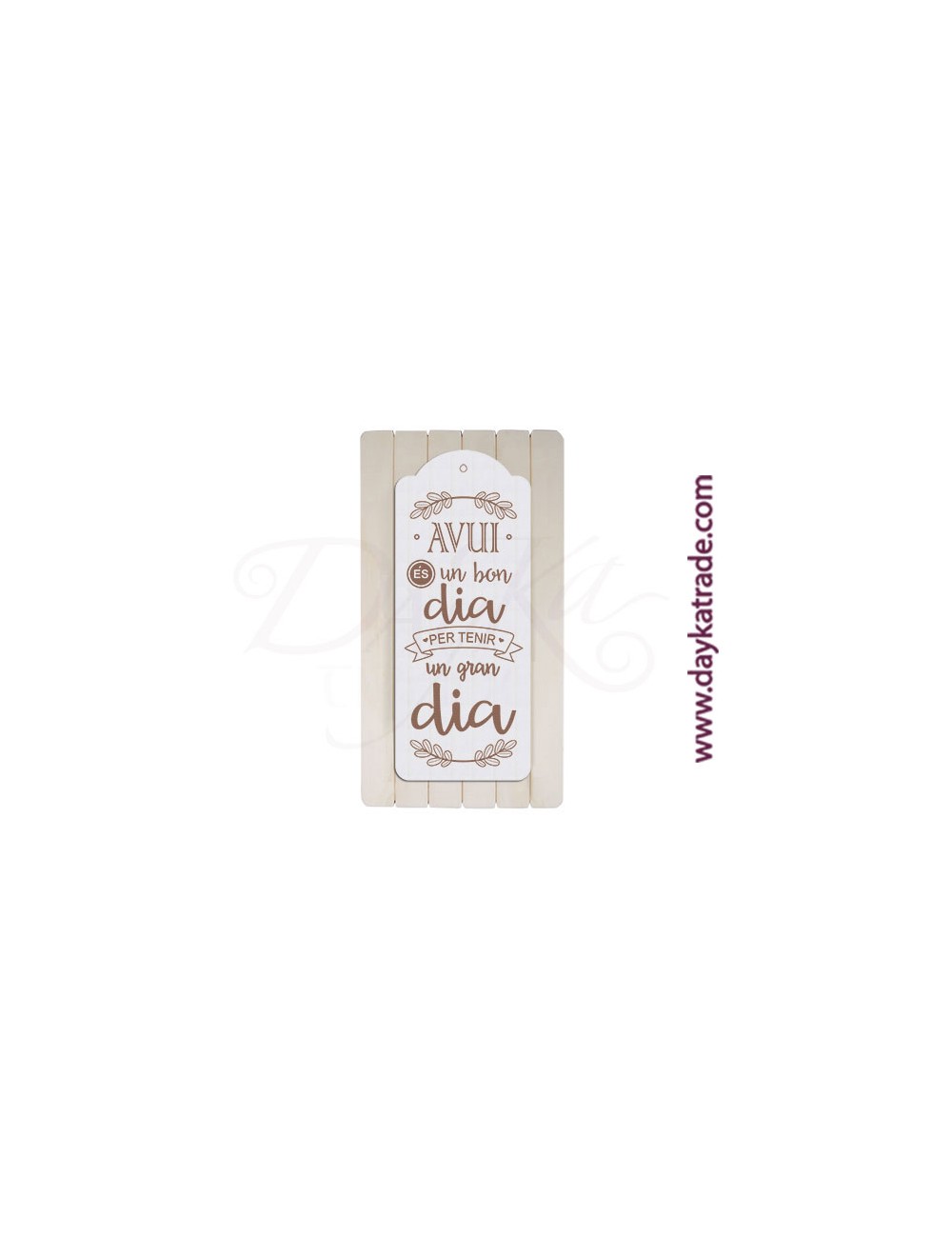 Tabla rectangular "avui es un bon dia"