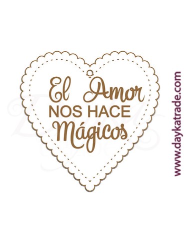 Corazón "el amor nos hace mágicos"