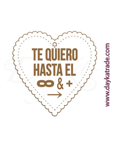 Corazón "te quiero hasta el infinito y más allá"