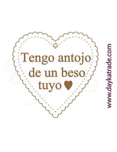 Corazón "tengo antojo de un beso tuyo"
