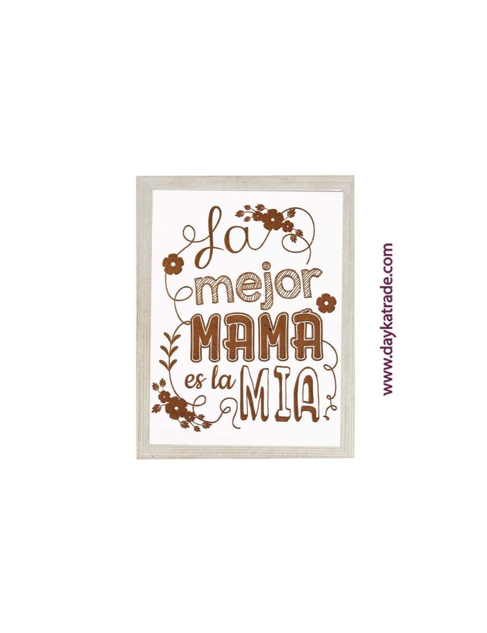 Cuadro frase "la mejor mamá es la mia "