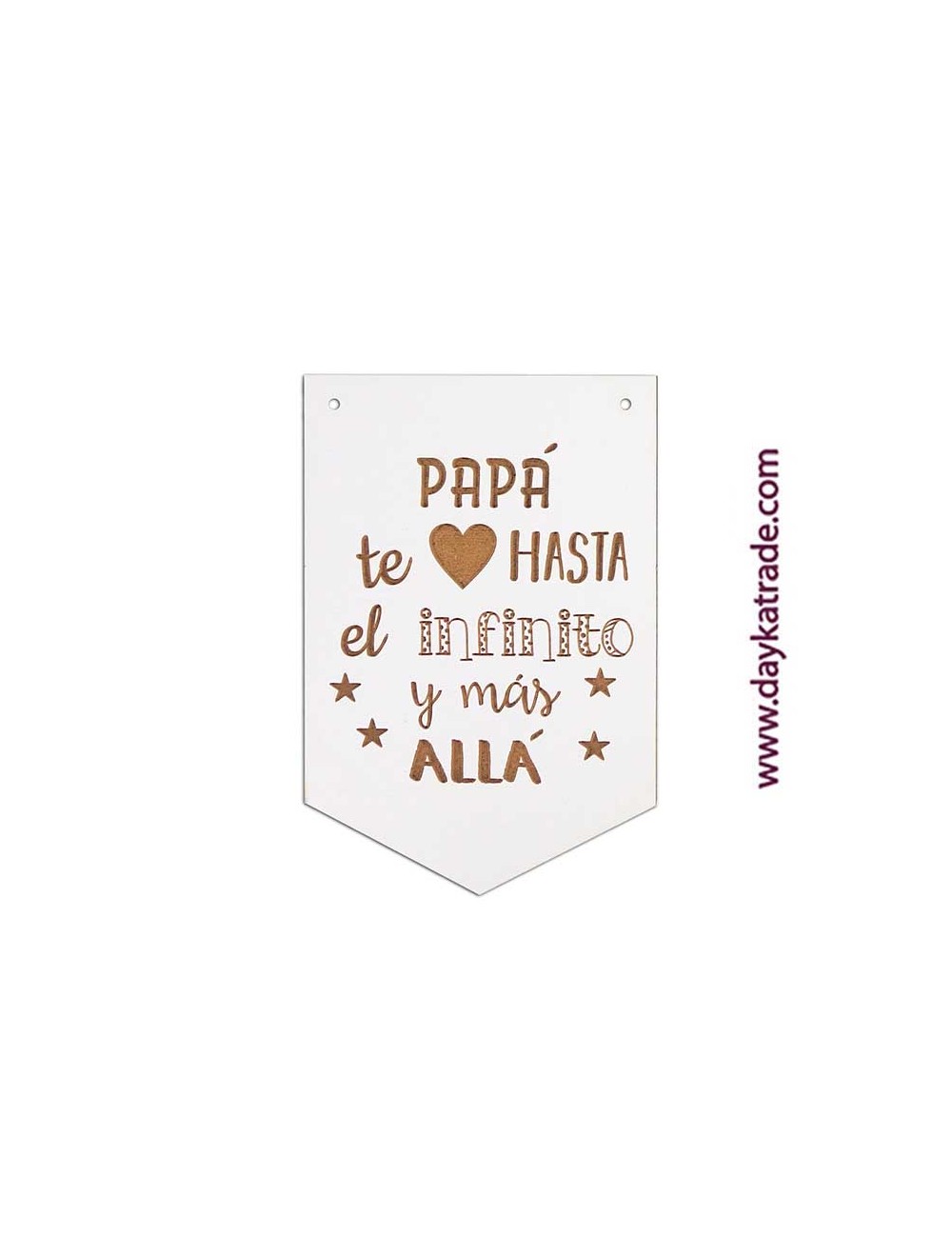 Banderin "papá te quiero hasta el infinito y mas alla".