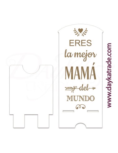 Soporte movil "eres la mejor mama"