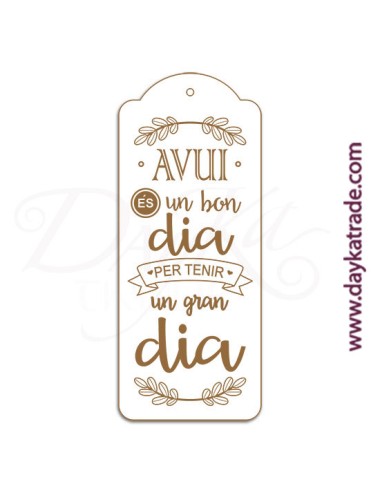 Etiqueta "avui es un bon dia"