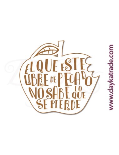 Etiqueta manzana "el que este libre de pecado no sabe lo que se pierde"