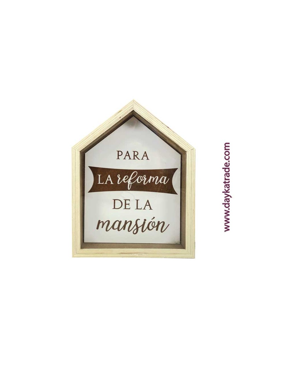 hucha "para la reforma de la mansión."