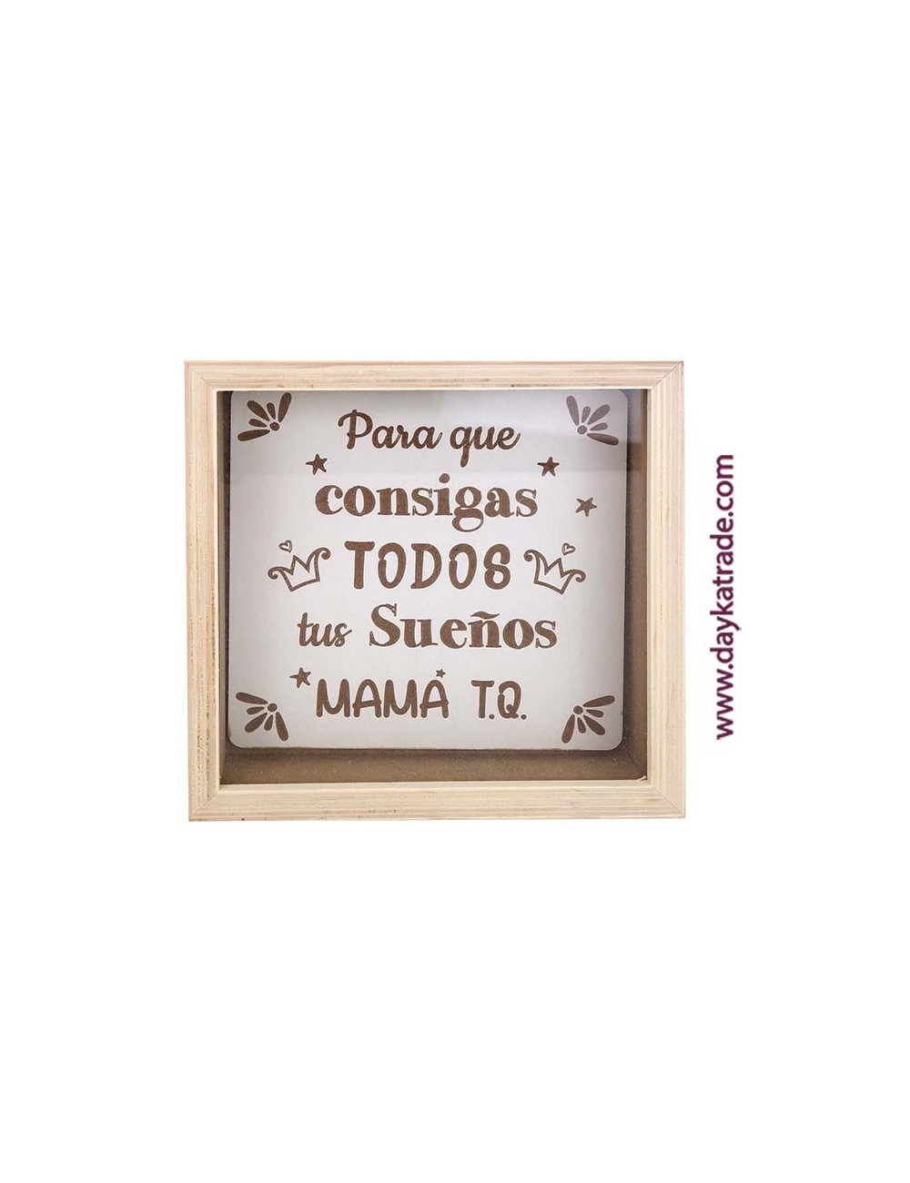 hucha "para que consigas todos tus sueños mama t.q."
