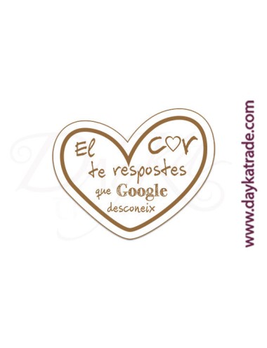 Mensaje "el cor te repostes que google desconeix"