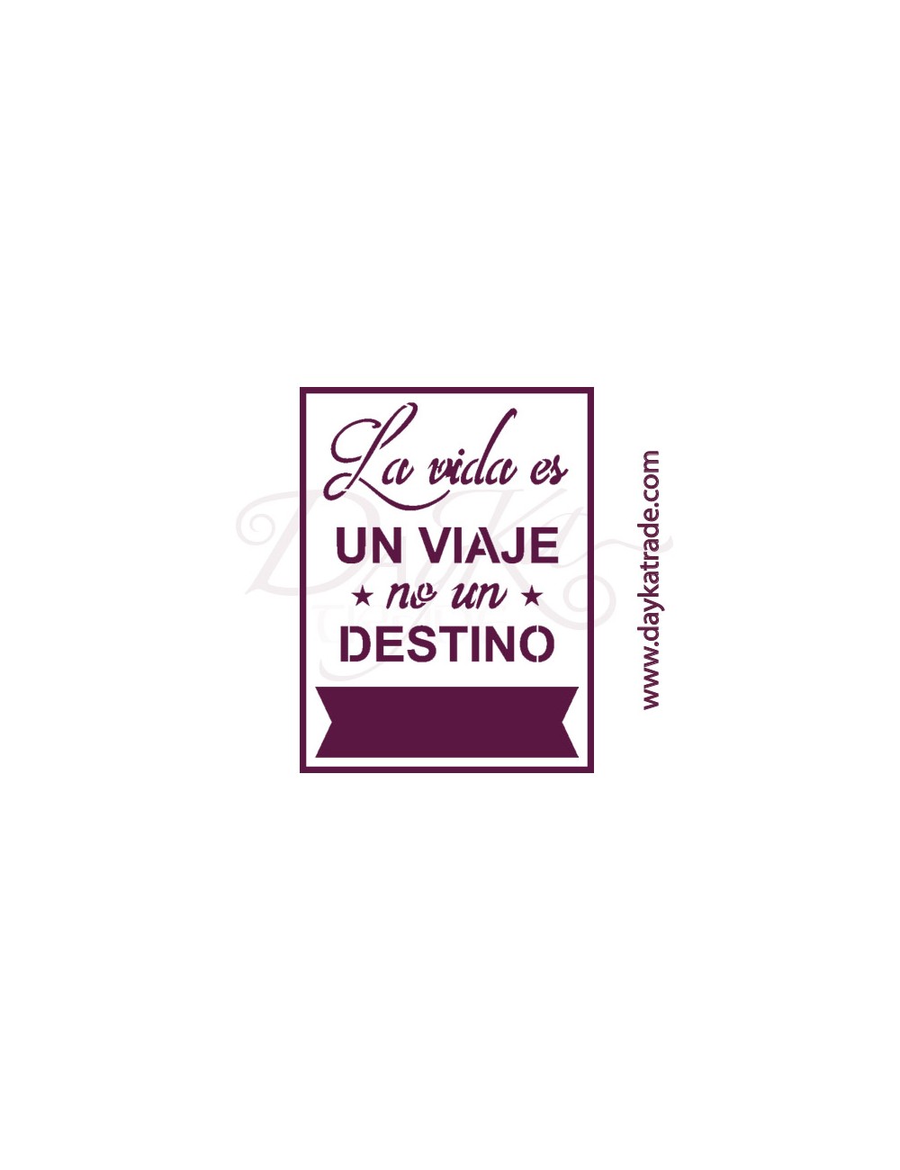 Plantillas de estarcido A4 dayka.  texto "la vida es un viaje".