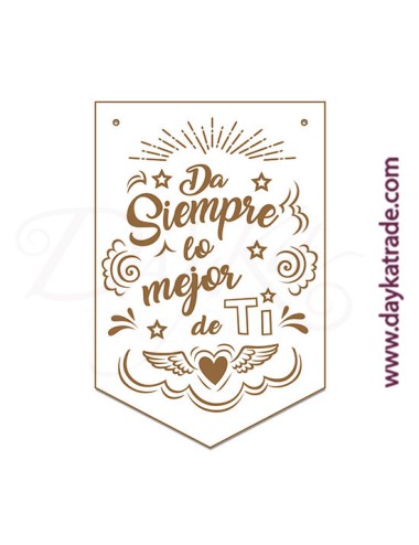 Banderín " da siempre lo mejor de ti"