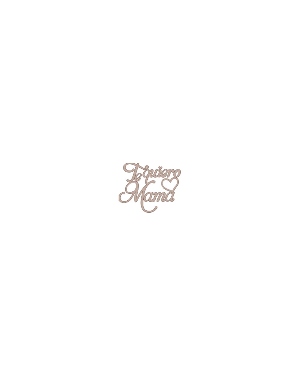 Letras "Te Quiero Mamá"