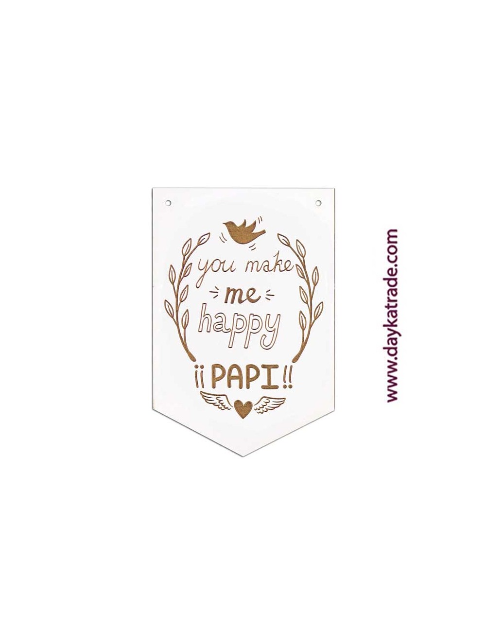 Banderín "you make me happy papi"