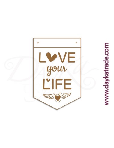 Banderín "love your life"