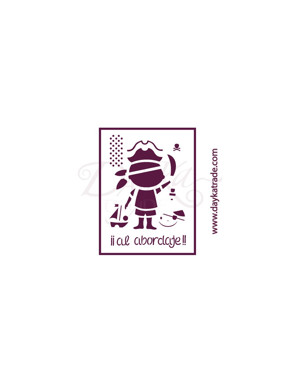 Stencil A3 dayka "al abordaje"