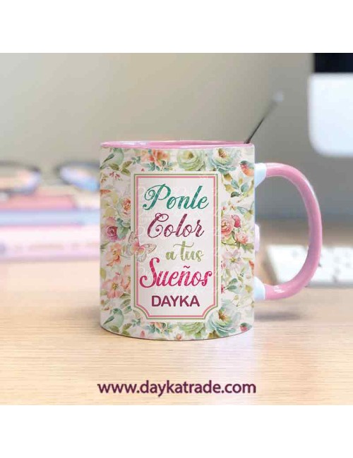 Taza pintada flores y frase "ponle color a tus sueños"